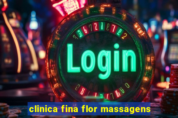 clinica fina flor massagens